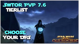 Ultimate SWTOR PvP 7.6 Tierlist \u0026 Choose your DPS Class Guide.