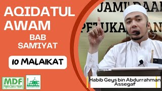 Malaikat yang 10,, Matan Aqidatul Awwam || Habib Geys Bin Abdurrahman Assegaf