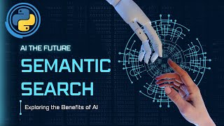 Semantic Search Engine with Natural Language Processing Techniques Using Python