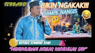 JENAKA SEKALIGUS BIKIN HARU!!! Ceramah Ust. Syahrul Syah terbaru