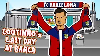 👋Coutinho's Last Day at Barcelona!👋 (Coutinho Bayern Munich Loan Parody)