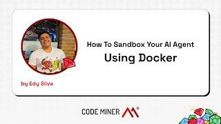 How To Sandbox Your AI Agent Using Docker, by Edy Silva