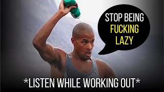 David Goggins Yelling at You for 10 Minutes Straight - Motivational Video 2020 - Motivation 2021