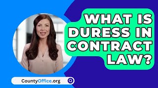 What Is Duress In Contract Law? - CountyOffice.org