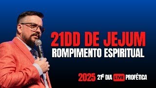 21º Dia de Rompimento 2025 / LIVE PROFÉTICA - Apóstolo Marcos Fernando