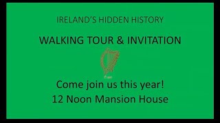 Ireland's Hidden History and an invitation to celebrate Ireland's Independence Day