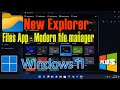 Windows 11 Tutorials  ||  Files App - Modern file manager || Windows Explorer