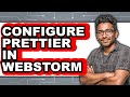How to Configure Prettier in WebStorm (Full Guide)
