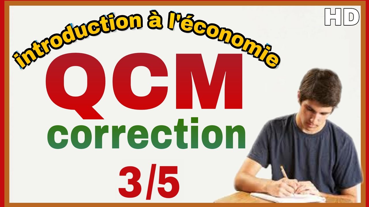 Introduction à L'économie QCM Corrigé 3 - YouTube