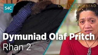 Dymuniad Olaf Pritch ( Rhan 2 ) | Gwesty Aduniad