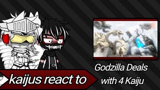 kaijus react to godzilla deals with 4 kaiju