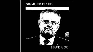 Sigmund Fraud - Have A Go (OFFICIAL AUDIO)