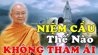 NIỆM Thế Nào Để Không Tham Ái - Ht Viên Minh Giảng | Phật Pháp Vấn Đáp