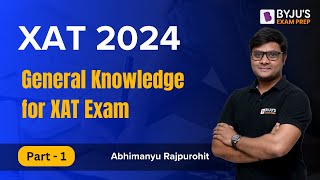 XAT 2024 | General Knowledge for XAT Exam | Part 1 | XAT General Knowledge #xat2024 #xatgk #xatexam