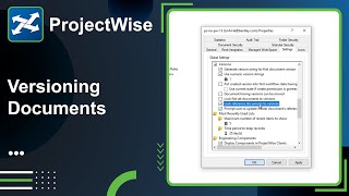 Lesson 11: Versioning ProjectWise documents