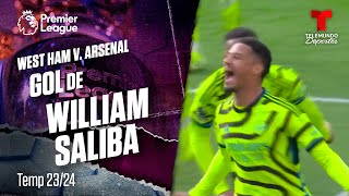 Goal William Saliba - West Ham v. Arsenal 23-24 | Premier League | Telemundo Deportes