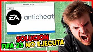 ⛔️ SOLUCIÓN Cómo ARREGLAR FIFA 23 si NO SE EJECUTA en tu PC por culpa del ERROR del ANTICHEAT