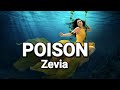 Zevia- POISON 💙🎼 ( Lyrics)