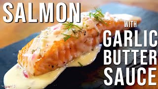 Salmon with Garlic Butter Sauce | SAM THE COOKING GUY