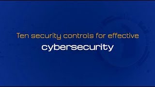 Webinar: Ten security controls for effective cybersecurity