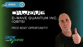 D-Wave Quantum Inc. (QBTS) 🖥️ Price Reset Opportunity! #Investing #GrowYourEmpire #Millionaire