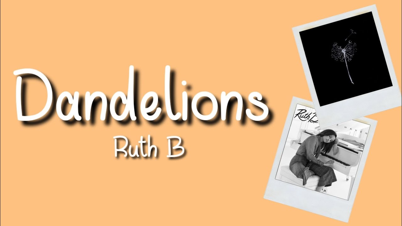 Ruth B - Dandelions | Lyrics Video - YouTube