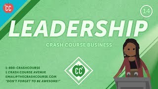 How to Find Your Leadership Style: Crash Course Business - Soft Skills #14
