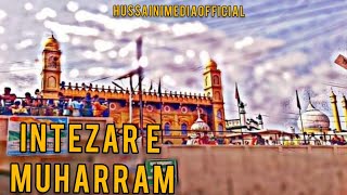 Intezar_e_Muharram _Qareeb Aa Raha Hai Ye Mahe Muharram  Munajat | bilgram azadari