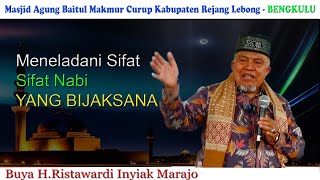 Meneladani Sifat - Sifat Nabi Yang Bijaksana : Buya H. Ristawardi Inyiak Tungkek Marajo