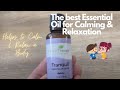 Best essential oil to Calm & Relax a body | Tranquil Essential Oil