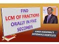 Trick 228 - Find LCM of Fractions in 5 Seconds