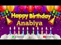 anabiya happy birthday to you happy birthday song name anabiya 🎁