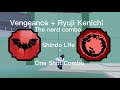 Vengeance + Ryuji Kenichi The Nerd Combo | Shindo Life