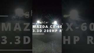 MAZDA CX-60 HOMURA 2024 | NIGHT WALKAROUND #shorts