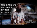 The Whiskey Baron - Whiskies of the Month