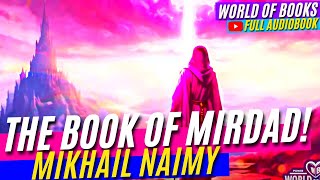 Mikhail Naimy: The Book Of Mirdad! / Complete Audiobook by A.I.