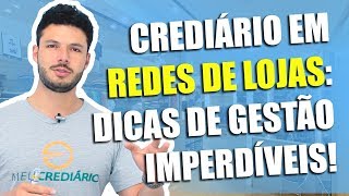 Boas práticas de CREDIÁRIO para REDES de lojas 🏬🏬🏬🏬💲