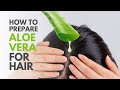 How To Prepare Aloe vera Gel for Hair