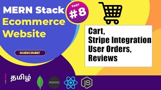 MERN Stack in Tamil : Ecommerce Website  #8 - Cart, Stripe Payment Integration, User Orders, Reviews