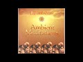 ambient meditations vol 1 return to the source