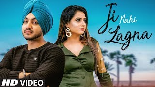 Ji Nhi Lagna : Akaal (Full Song) | New Punjabi Songs 2019 | Latest Punjabi Songs 2019