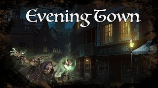 D&D Ambience - Evening Town