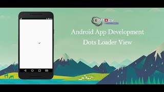 Android Studio Tutorial - Dots Loader View