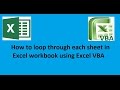 How to loop through each sheet in Excel workbook using Excel VBA