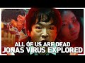 ALL OF US ARE DEAD INFECTION EXPLAINEDWhat are the Half-Bies Created by Jonas Virus