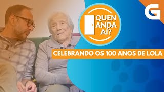 🎂🥳 CELEBRANDO OS 100 ANOS DE LOLA!