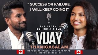 Empowering the Tamil Community: A Visionary's Journey with Vijay Thanigasalam