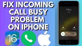 How To Fix Incoming Call Busy Problem On iPhone