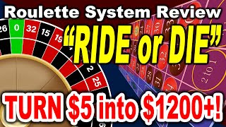 Turn 5 Into 1230 - Ride Or Die Roulette System Review