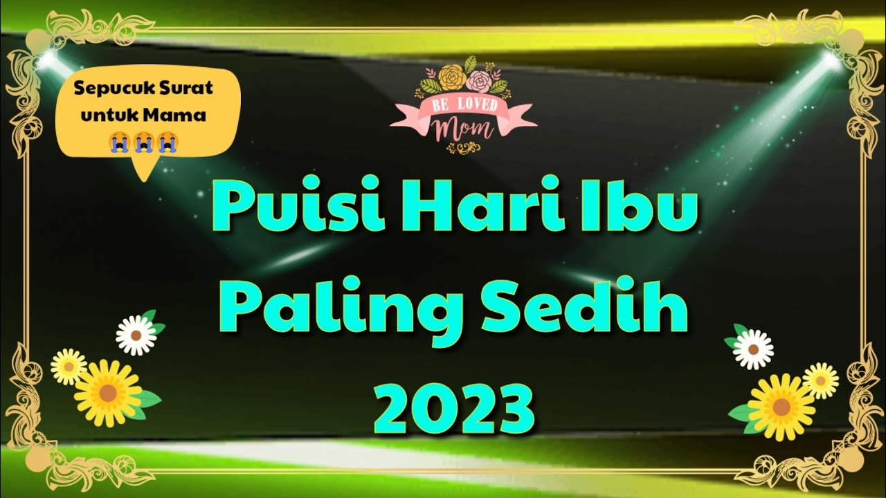 Puisi Hari Ibu 2023 || Puisi Hari Ibu Paling Sedih - YouTube